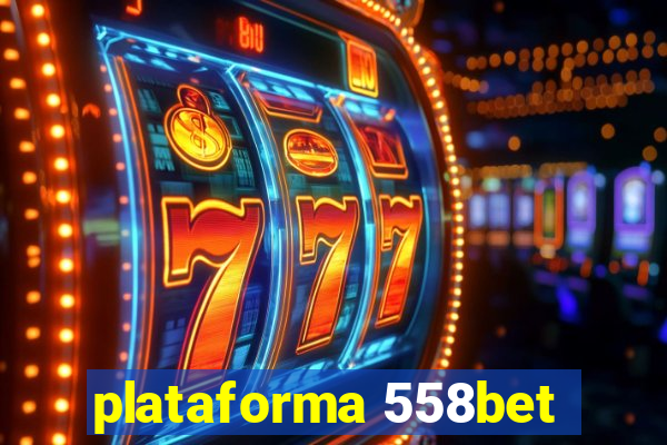 plataforma 558bet